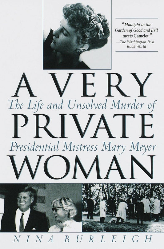 A Very Private Woman: The Life and Unsolved Murder of Presidential Mistress Mary Meyer - 9604