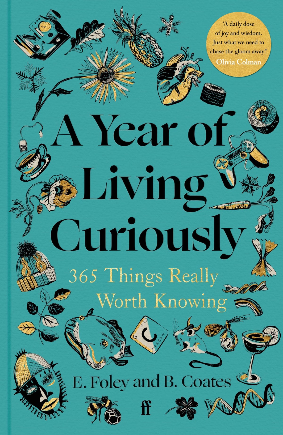 A Year of Living Curiously: 365 Things Really Worth Knowing