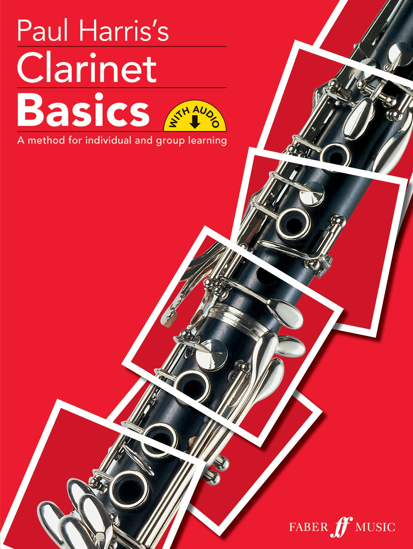 Clarinet Basics: A Method for Individual and Group Learning, Book & CD (Faber Music Basics)