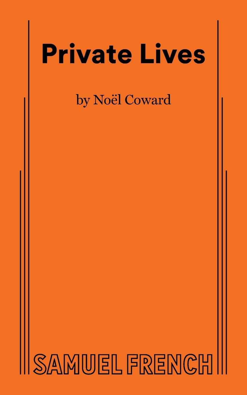 Private Lives: An Intimate Comedy in Three Acts