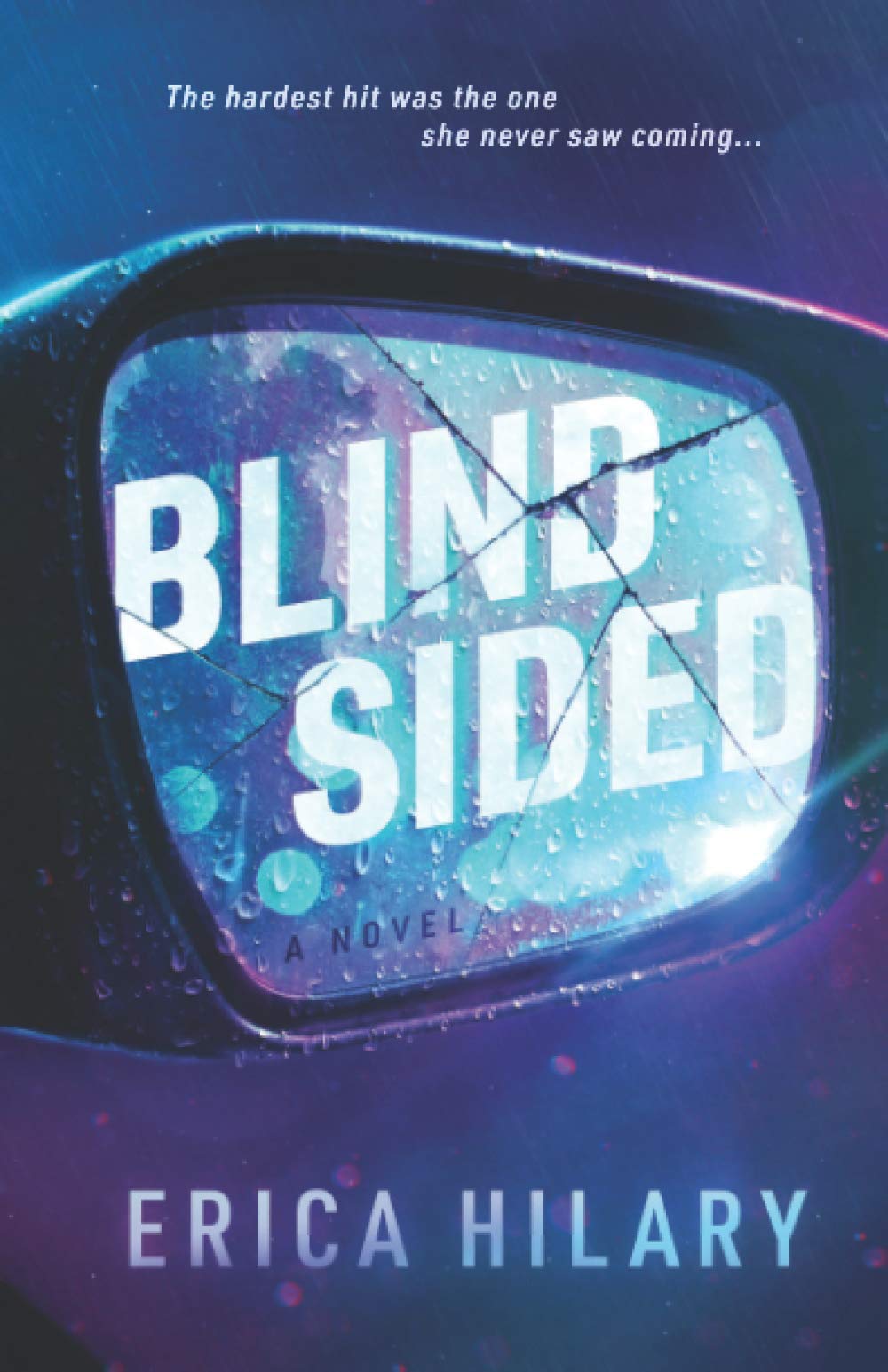 Blindsided: A thrilling novel of psychological suspense