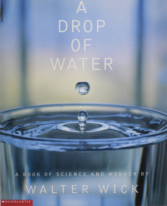 A Drop of Water : A Book of Science and Wonder - 6386