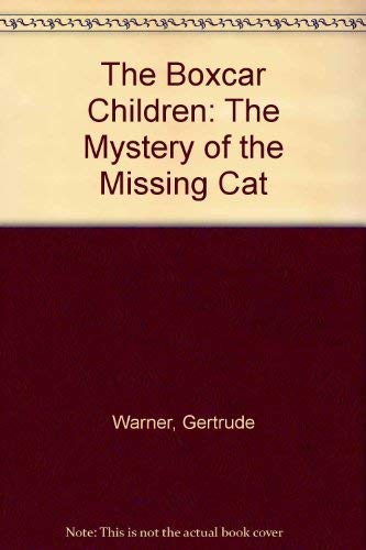 The Boxcar Children: The Mystery of the Missing Cat