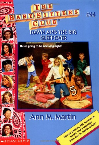 Dawn And The Big Sleepover (Baby-Sitters Club: Collector's Edition)