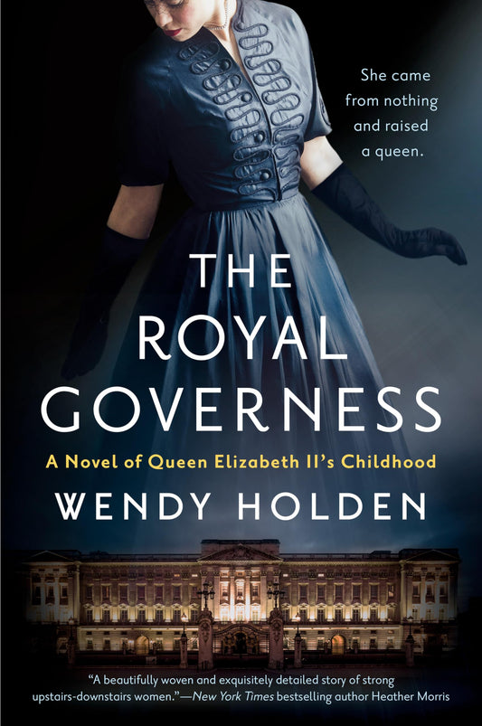 The Royal Governess: A Novel of Queen Elizabeth II's Childhood - 6267