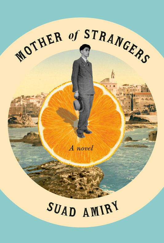Mother of Strangers: A Novel - 9699