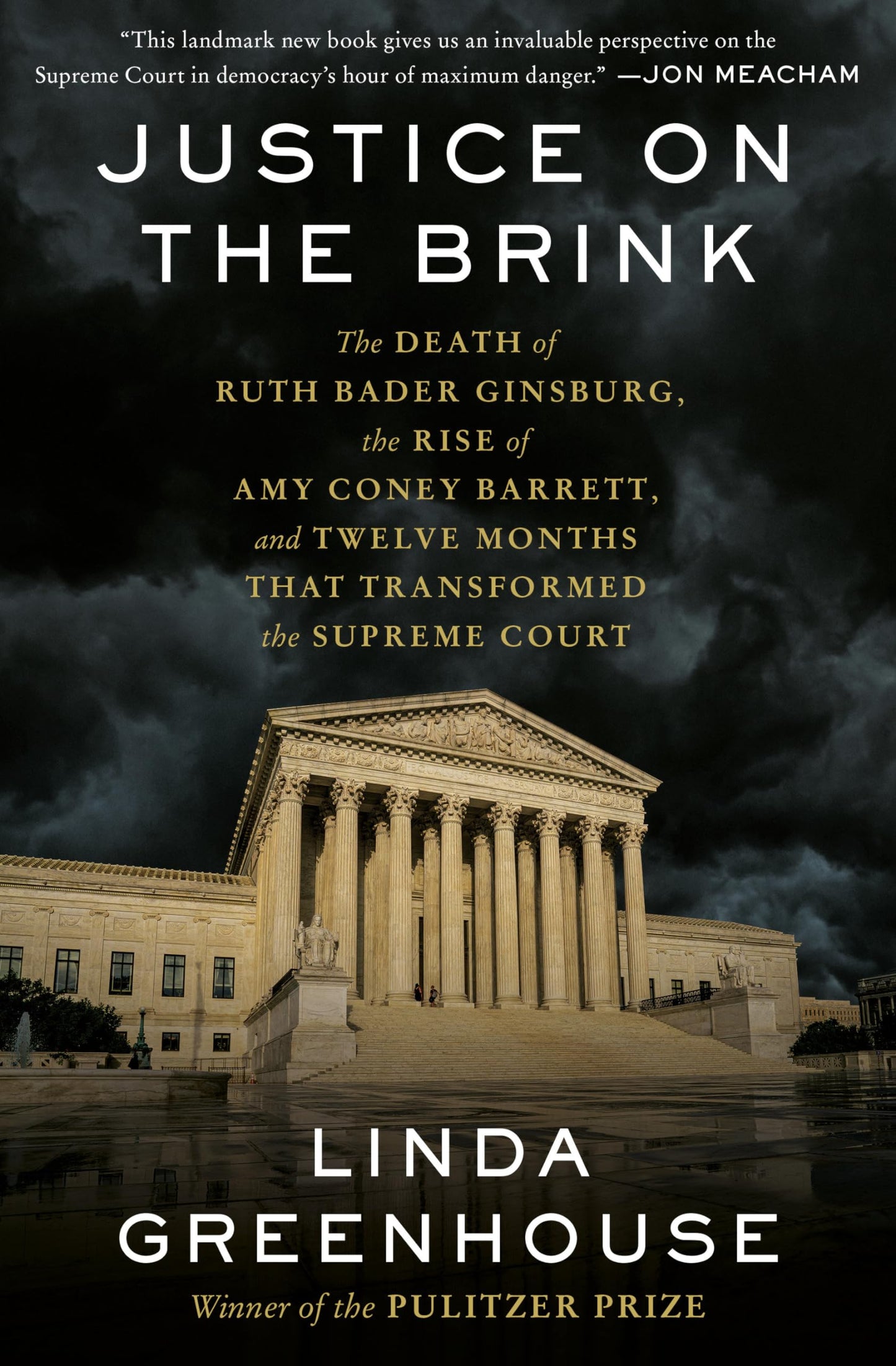 Justice on the Brink: The Death of Ruth Bader Ginsburg, the Rise of Amy Coney Barrett, and Twelve Months That Transformed the Supreme Court - 6870