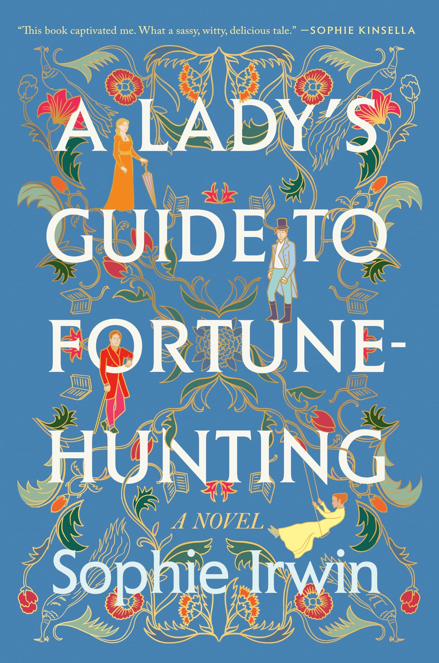 A Lady's Guide to Fortune-Hunting: A Novel - 8456
