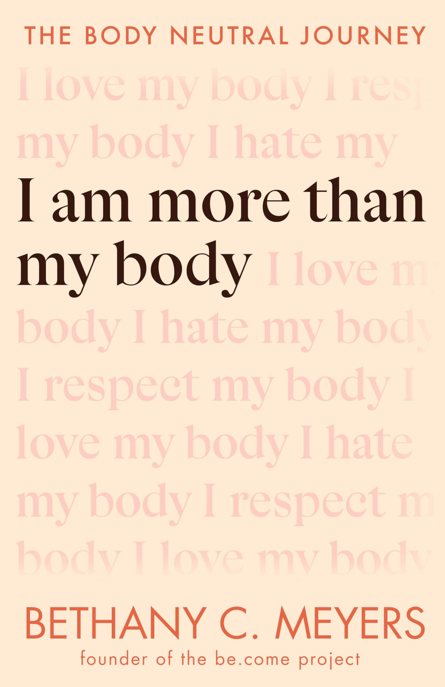I Am More Than My Body: The Body Neutral Journey - 1027