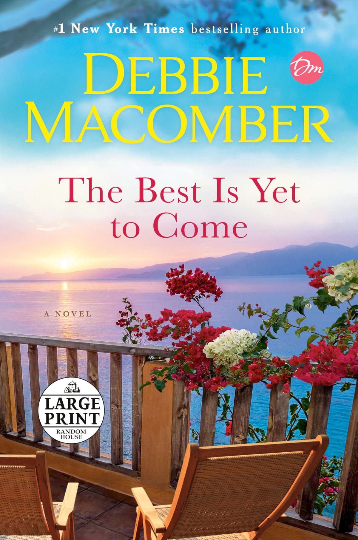 The Best Is Yet to Come: A Novel