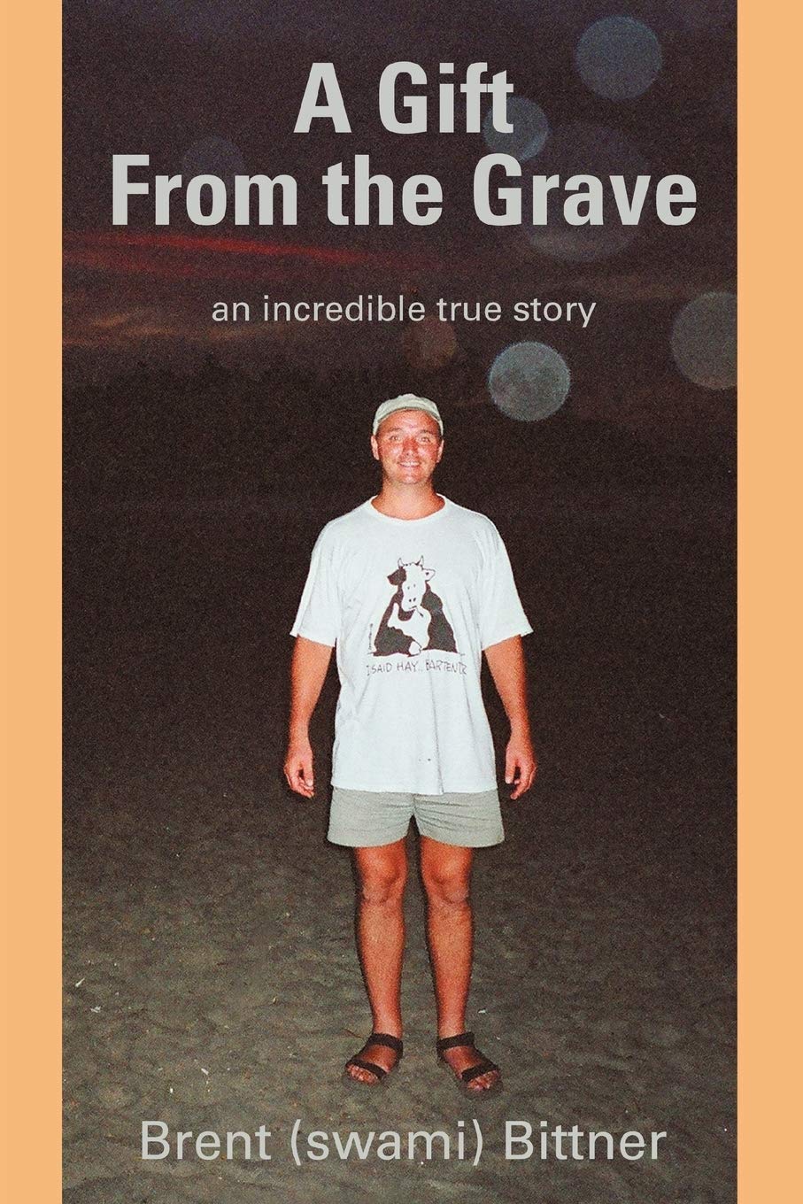 A Gift From the Grave: an incredible true story - 3064