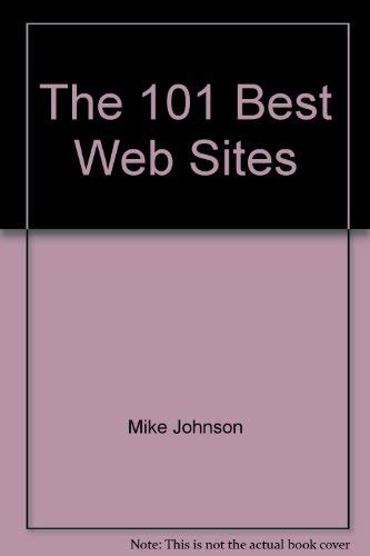 The 101 Best Web Sites: For Business Executives and more! [Unabridged