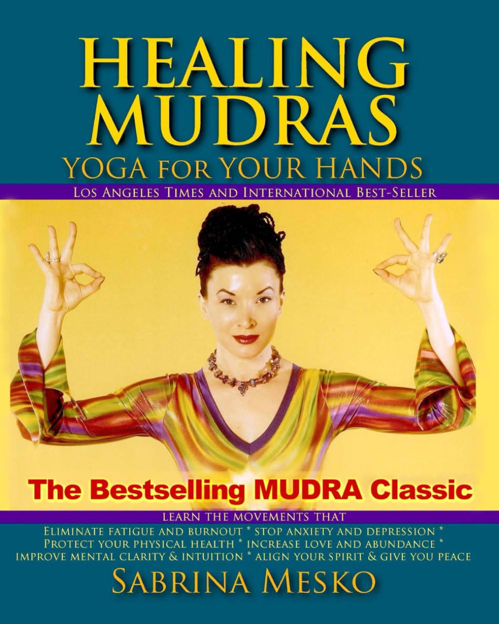 Healing Mudras: Yoga for Your Hands