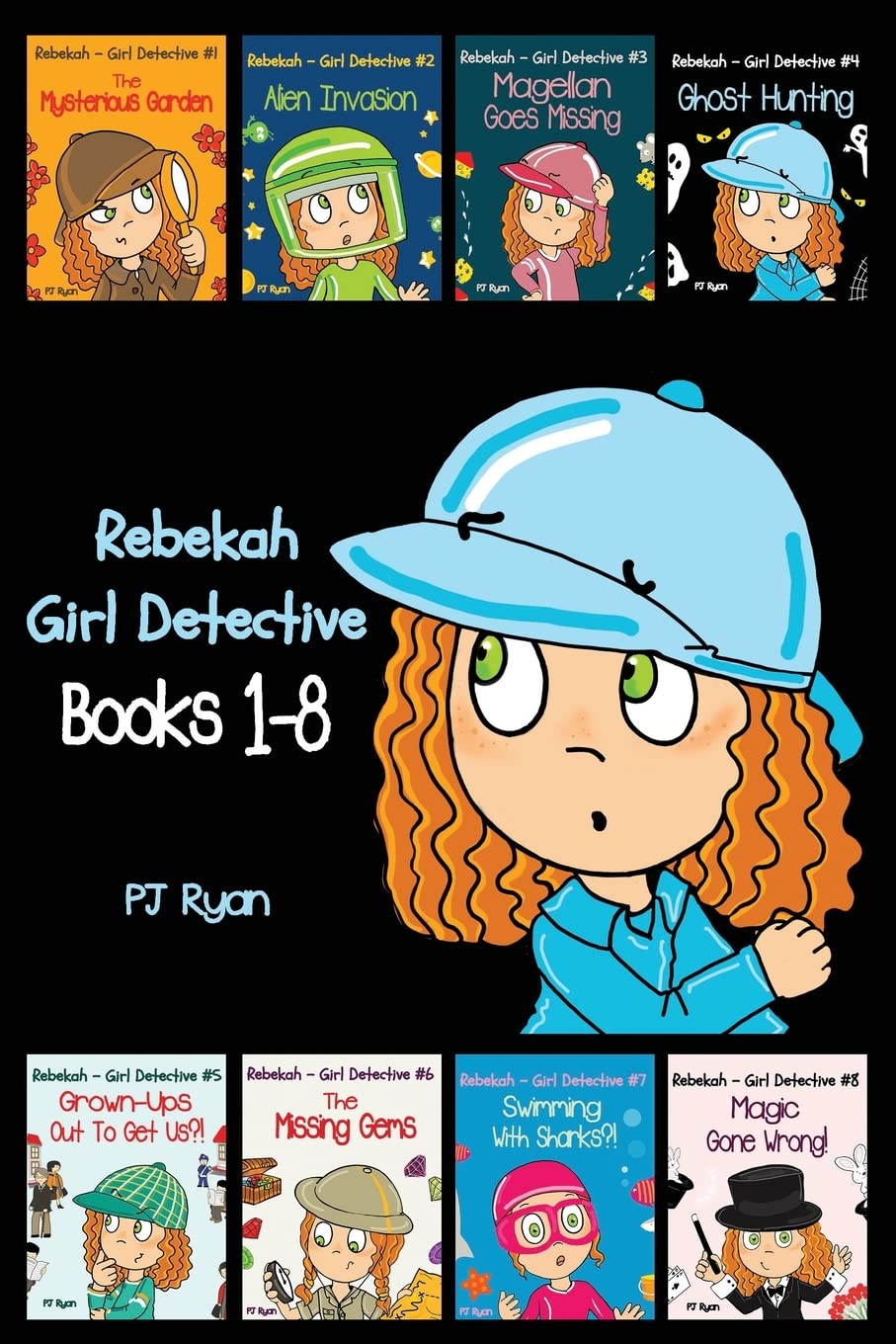 Rebekah - Girl Detective Books 1-8: Fun Short Story Mysteries for Children Ages 9-12 (The Mysterious Garden, Alien Invasion, Magellan Goes Missing, Ghost Hunting,Grown-Ups Out To Get Us?! + 3 more!) - 2022