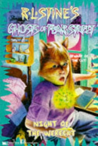 Night of the Werecat (R.L. Stine's Ghosts of Fear Street, No 12)