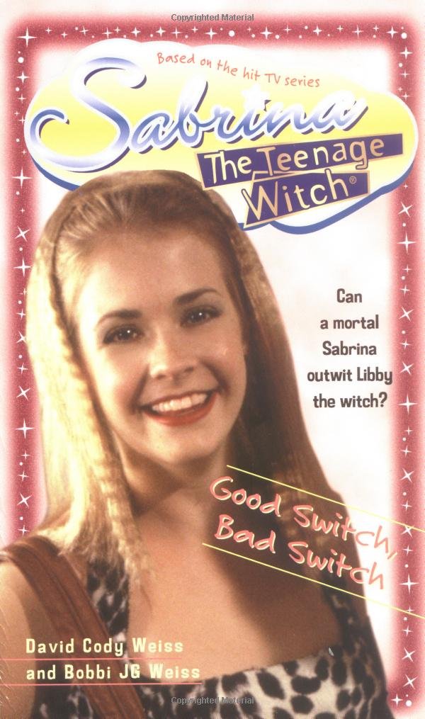 Good Switch, Bad Switch (Sabrina the Teenage Witch, Book 3)
