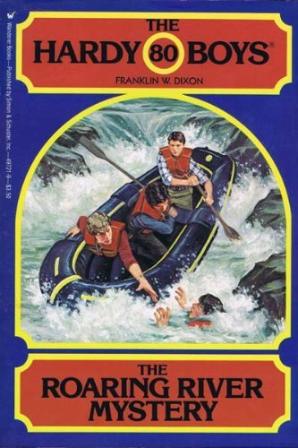 The Roaring River Mystery (The Hardy Boys, #80)