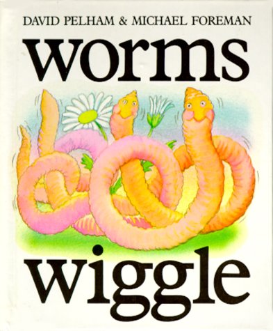 Worms Wiggle [Pop-up book]