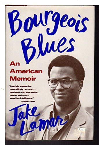 Bourgeois Blues: An American Memoir