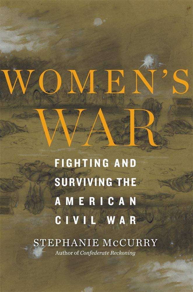 Women’s War: Fighting and Surviving the American Civil War - 634