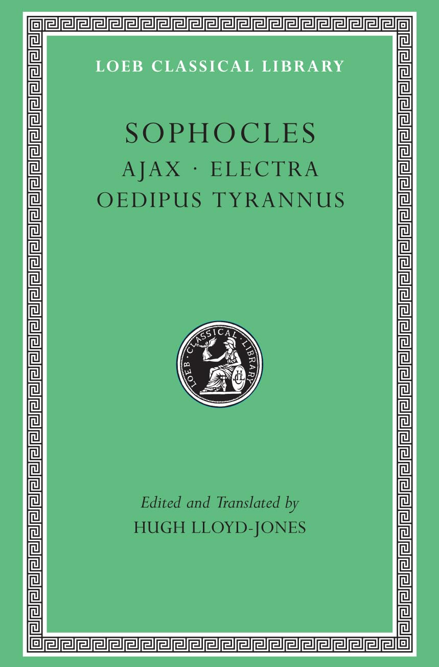Ajax. Electra. Oedipus Tyrannus