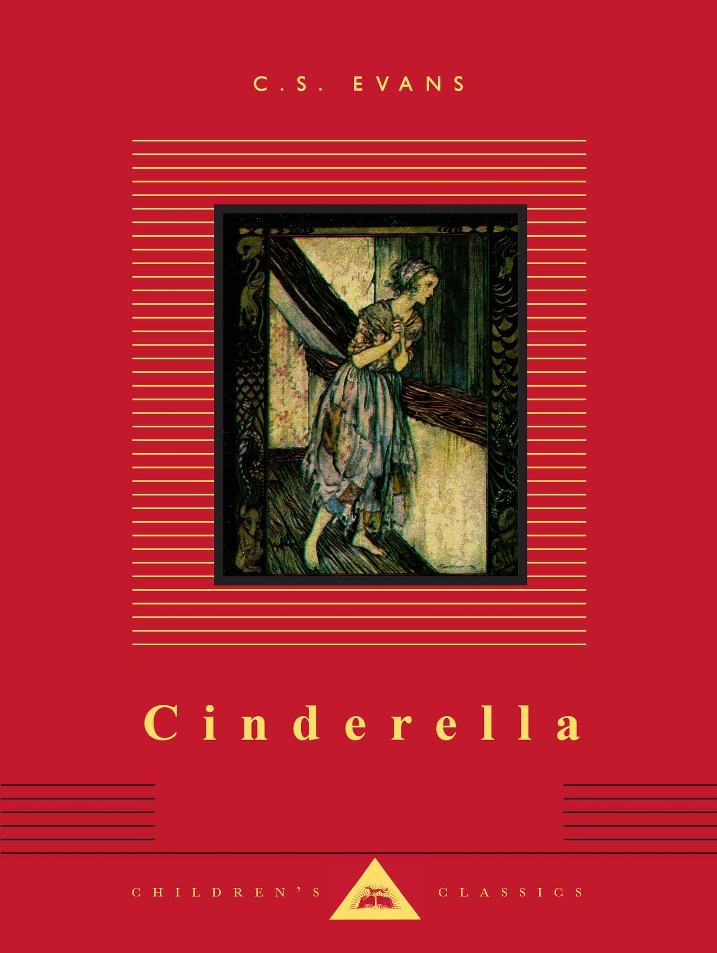 Cinderella: Illustrated by Arthur Rackham (Everyman's Library Children's Classics Series)