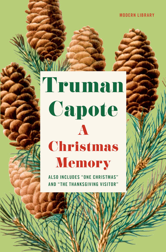 A Christmas Memory: One Christmas, and The Thanksgiving Visitor (Modern Library) - 2204