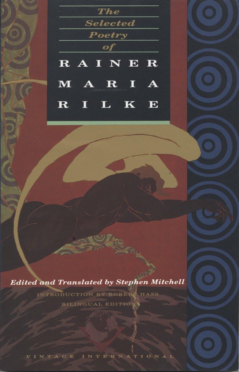 The Selected Poetry of Rainer Maria Rilke: Bilingual Edition (English and German Edition)