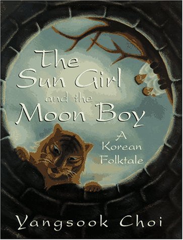 The Sun Girl and the Moon Boy: A Korean Folktale
