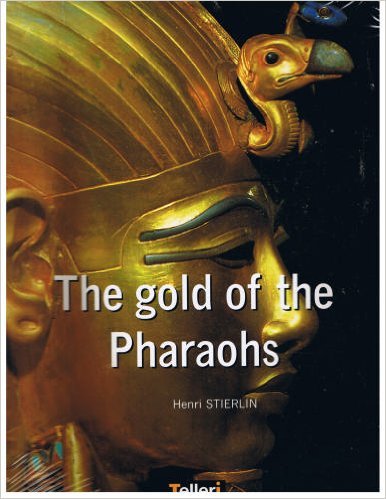 The Gold of the Pharaohs