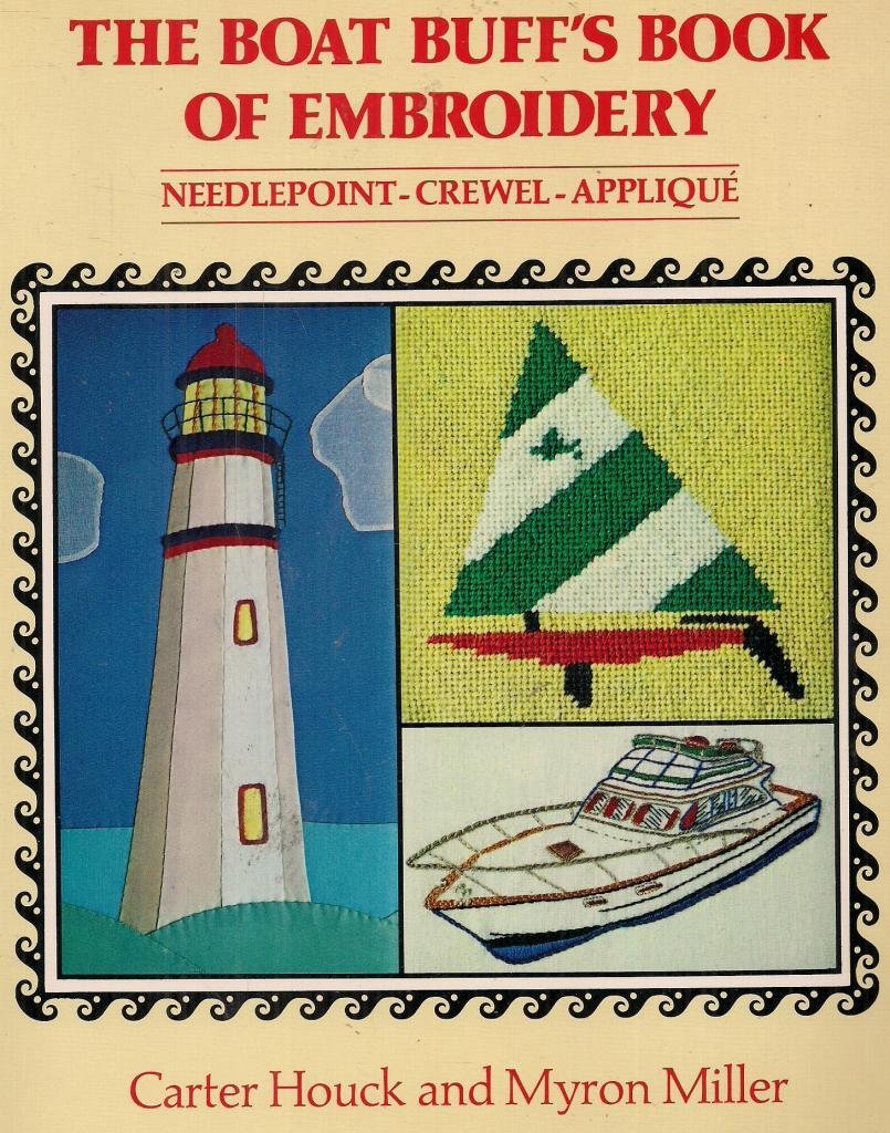 The Boat Buff's Book of Embroidery: Needlepoint, Crewel, Applique