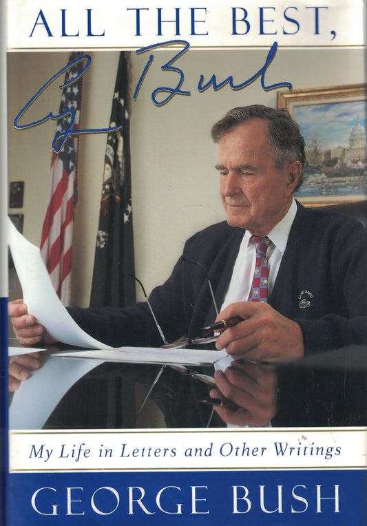 All The Best, George Bush: My Life in Letters and Other Writings - 7974