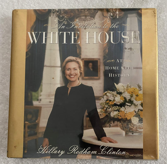 An Invitation To The White House : At Home With History - 1676