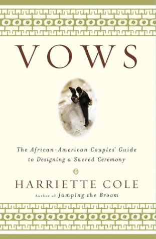 Vows: The African-American Couples' Guide to Designing a Sacred Ceremony - 2353