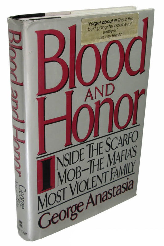 Blood and Honor: Inside the Scarfo Mob-The Mafia's Most Violent Family - 2806