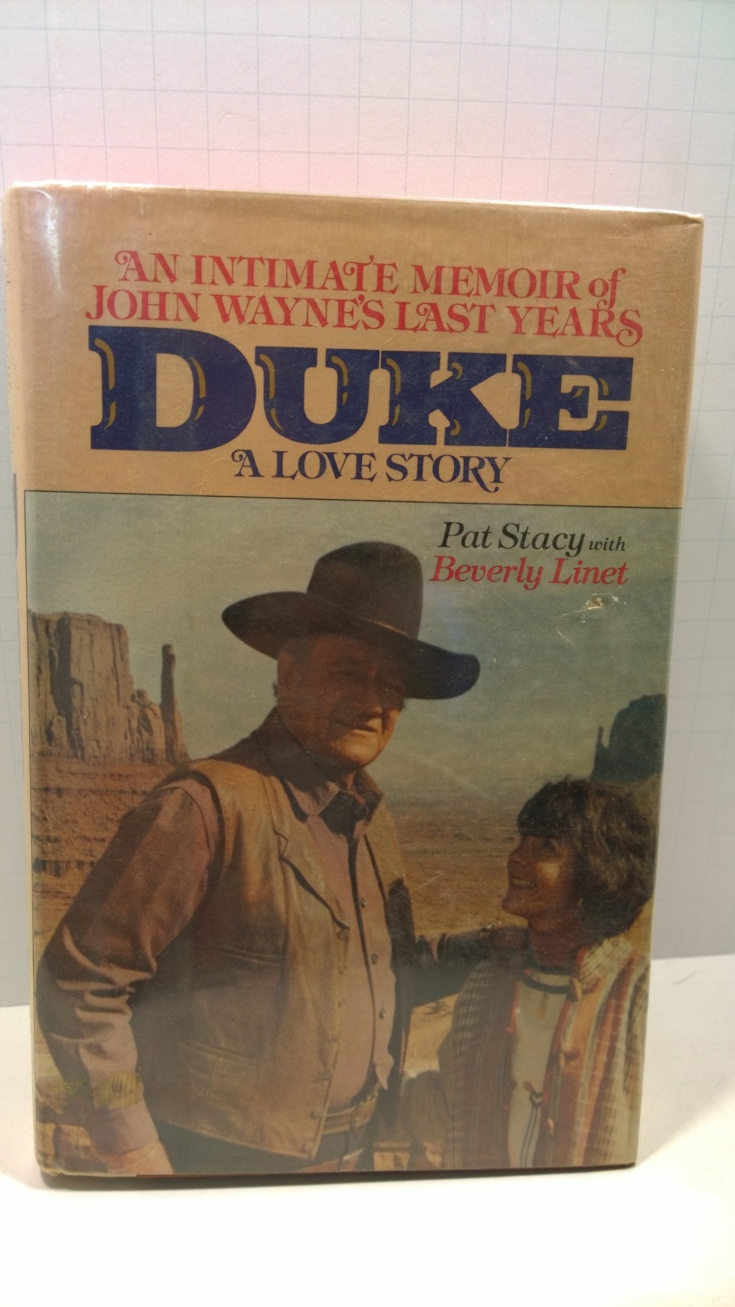 Duke: A Love Story, an Intimate Memoir of John Wayne's Last Years