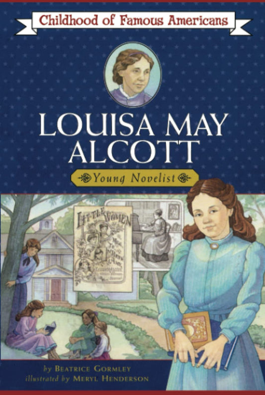 Louisa May Alcott (Childhood of Famous Americans) - 8102
