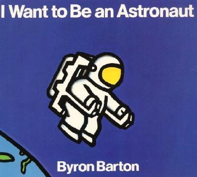 I WANT TO BE ASTRONAUT