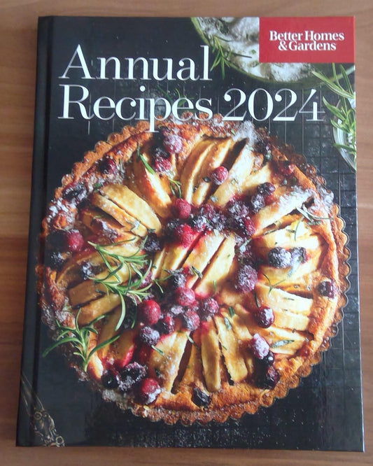 Better Homes & Gardens Annual Recipes 2024, Hardcover Cookbook