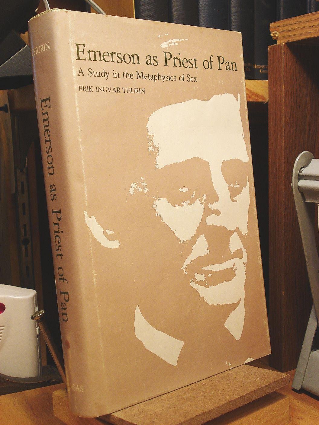 Emerson As Priest of Pan: A Study in the Metaphysics of Sex