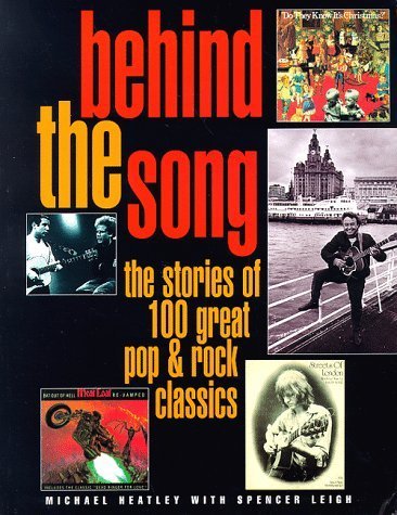 Behind the Song: The Stories of 100 Great Pop & Rock Classics - 3666