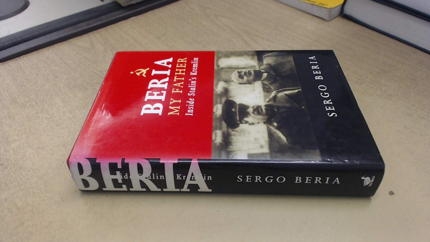 Beria My Father: Inside Stalin's Kremlin