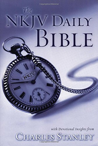The NKJV Daily Bible with Devotional Insights from Charles Stanley