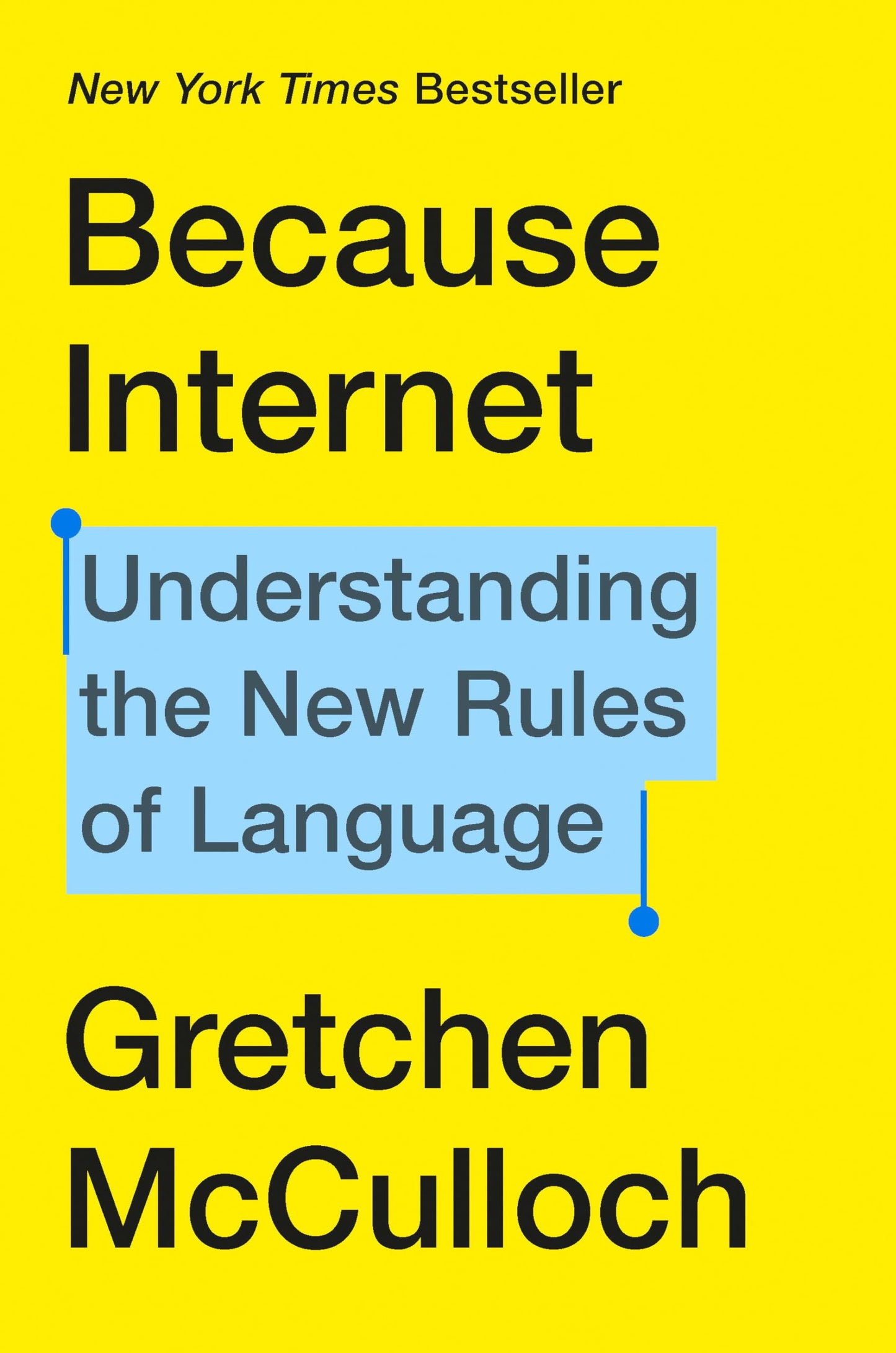 Because Internet: Understanding the New Rules of Language - 653