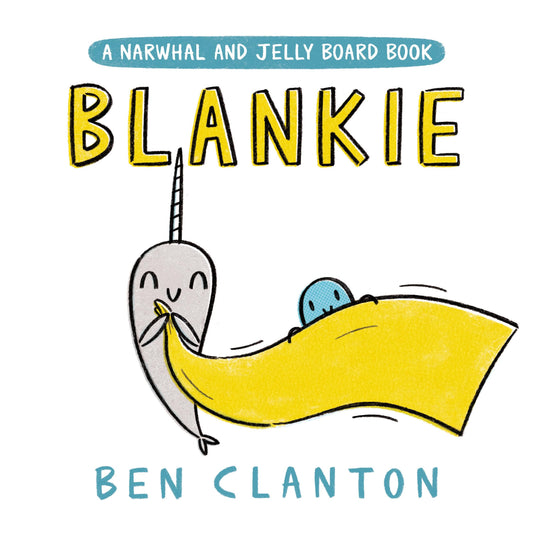 Blankie (A Narwhal and Jelly Board Book) (A Narwhal and Jelly Book) - 3964