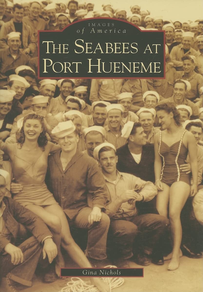 Seabees at Port Hueneme, The (CA) (Images of America)