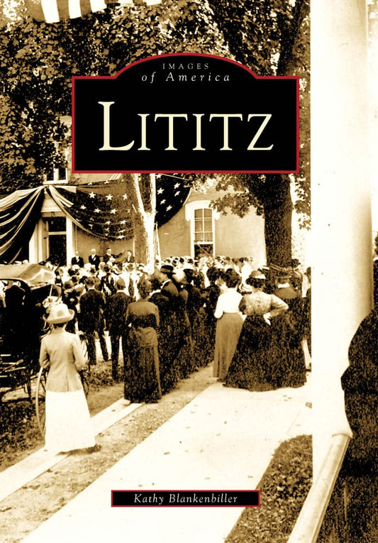 Lititz (Images of America) - 9376
