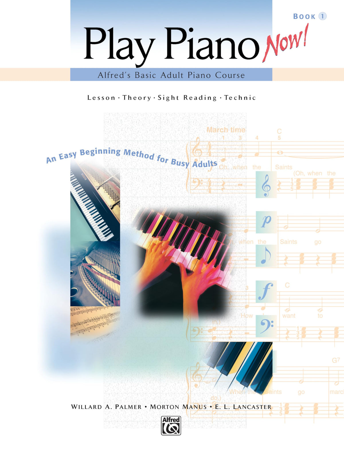 Play Piano Now! Alfred's Basic Adult Piano Course Lesson - Theory - Sight reading - Technic Book 1