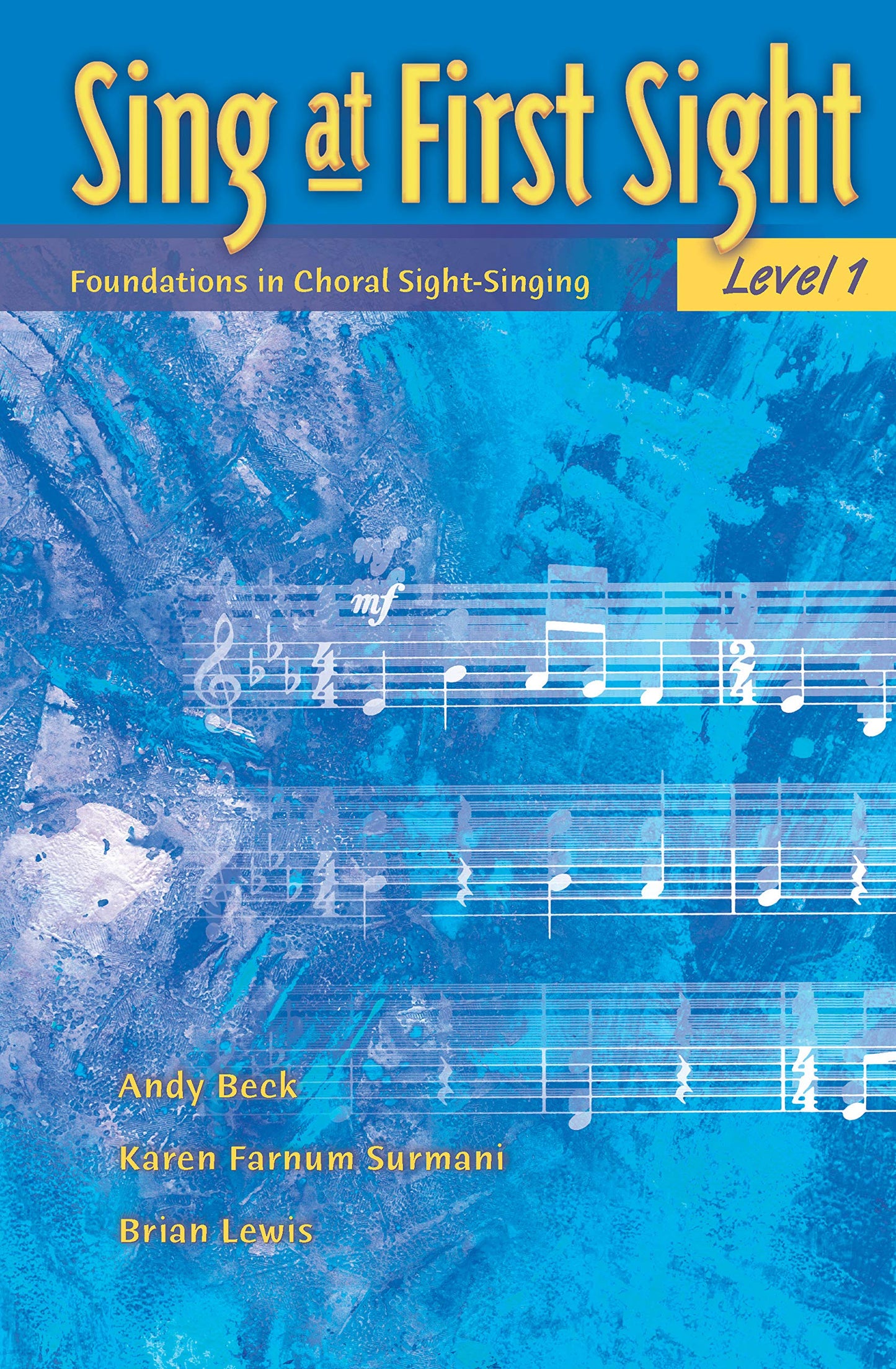 Sing at First Sight, Bk 1: Foundations in Choral Sight-Singing