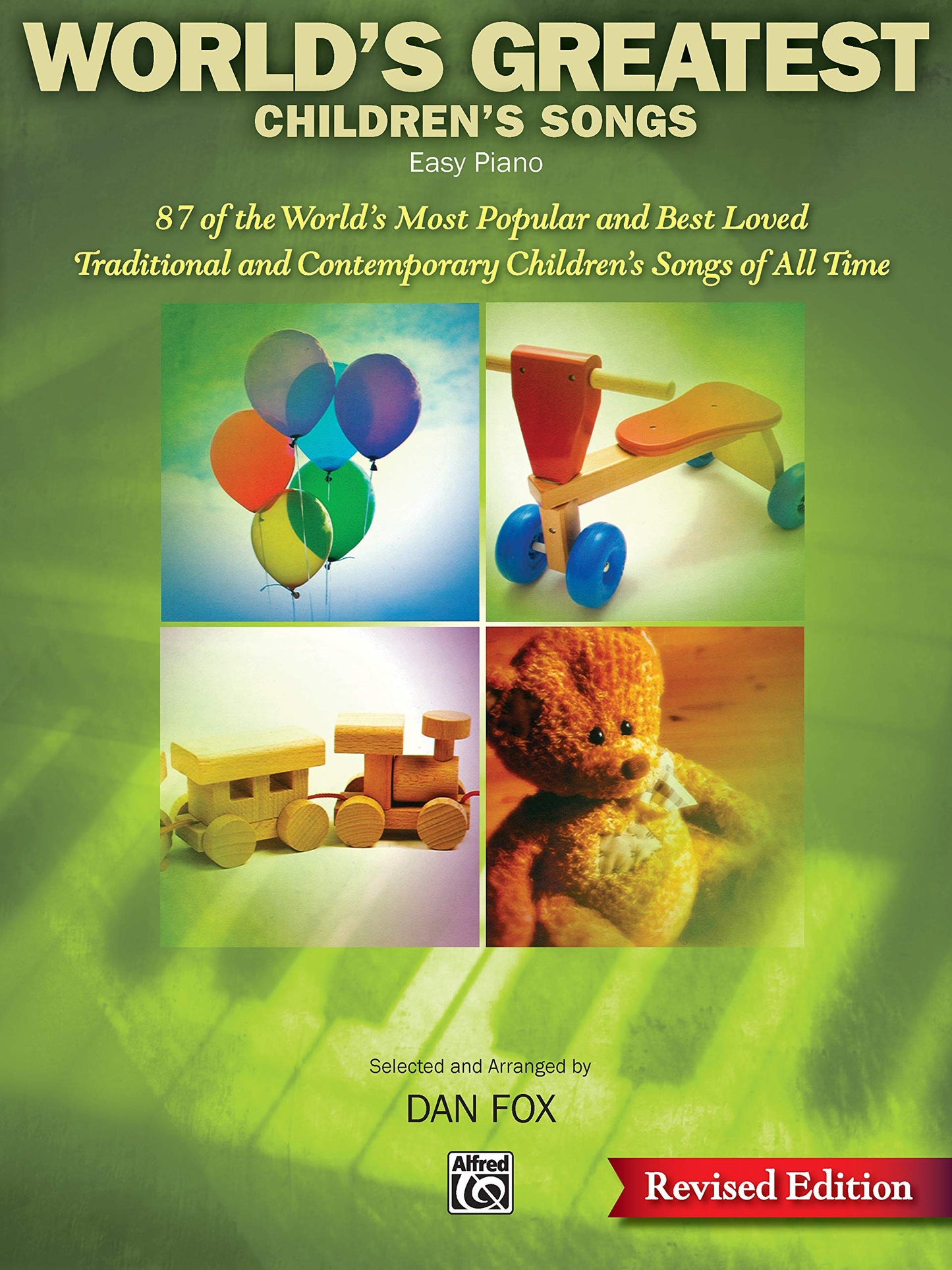 World's Greatest Children's Songs: 87 of the World's Most Popular and Best Loved Traditional and Contemporary Children's Songs